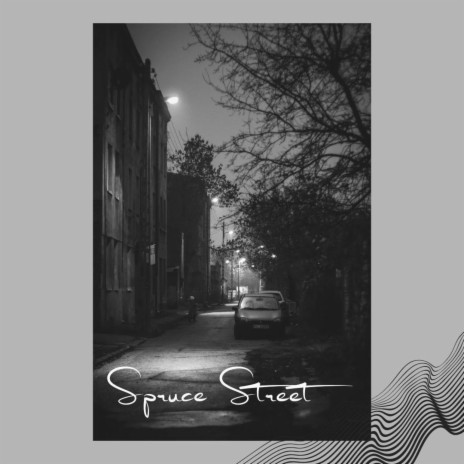 Spruce Street | Boomplay Music