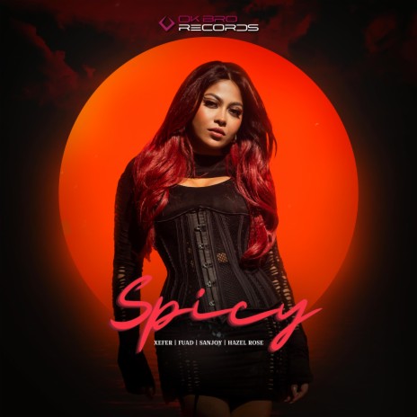 Spicy ft. Fuad, Sanjoy & Hazel Rose | Boomplay Music