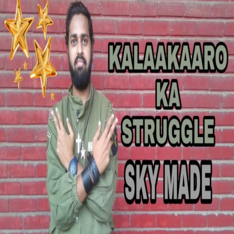 Kalakaro Ka Struggle | Boomplay Music