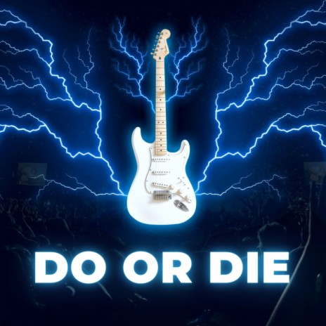 Do Or Die ft. Fred Holm & Dave Bowen