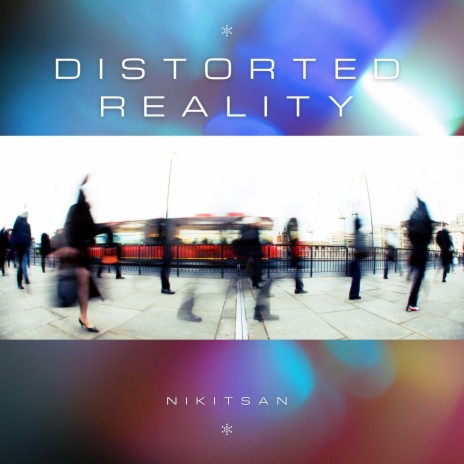 Distorted Reality | Boomplay Music