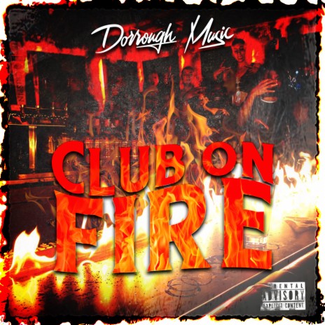 Club On Fire ft. Dj Drama