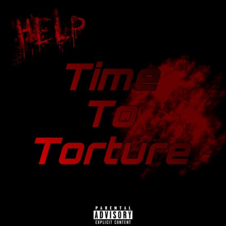 Time To Torture ft. La Tony, DonoB & Lil Rondo | Boomplay Music