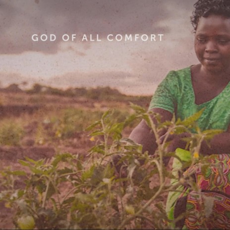God Of All Comfort | Boomplay Music