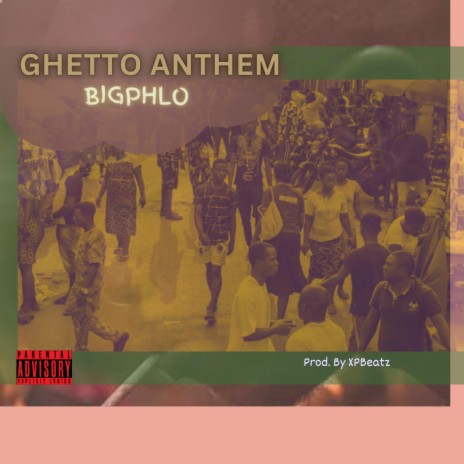 GHETTO ANTHEM | Boomplay Music