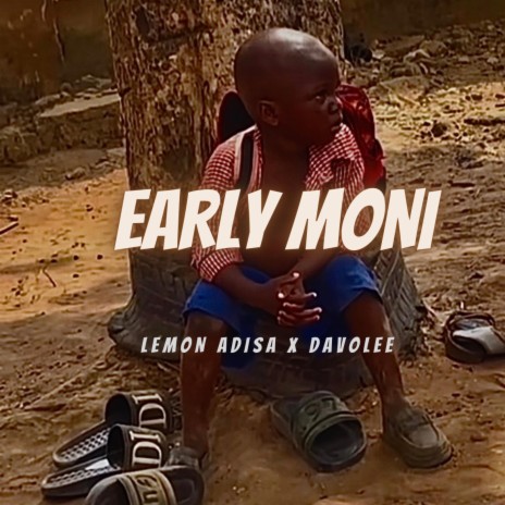 Early Moni ft. Davolee | Boomplay Music