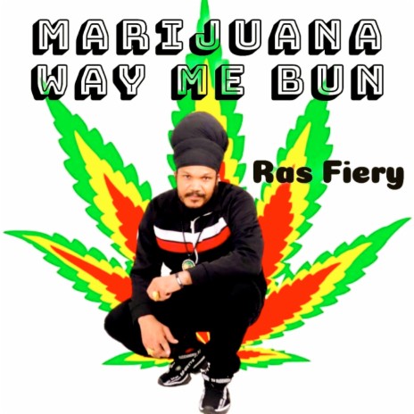 Marijuana Way Me Bun