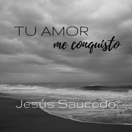 Tu amor me conquisto | Boomplay Music