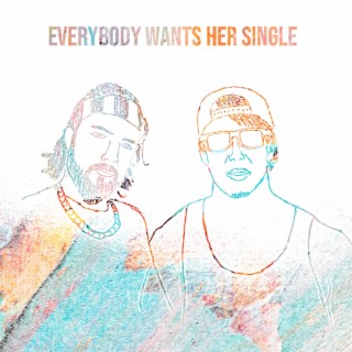 Everybody Wants Her Single