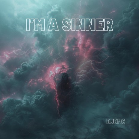 I'm A Sinner | Boomplay Music