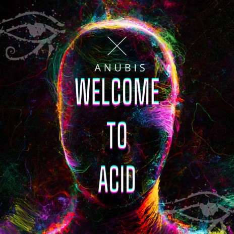 Welcome to Acid | Boomplay Music