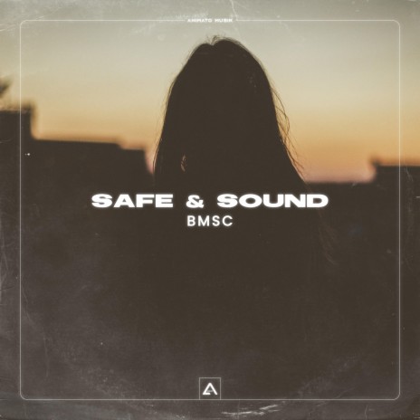 Safe & Sound | Boomplay Music