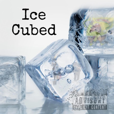 Ice Cubed | Boomplay Music
