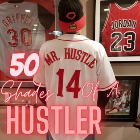 50 Shades Of A Hustler