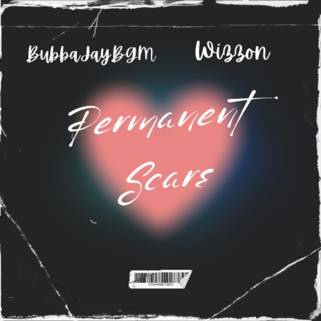 Permanent Scars ft. Wizzon