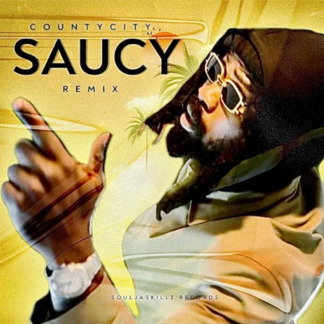 Saucy (Remix)