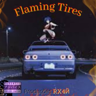 Flaming Tires