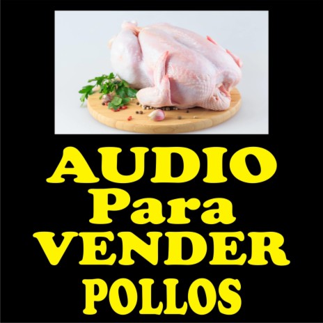 Audio para vender pollos