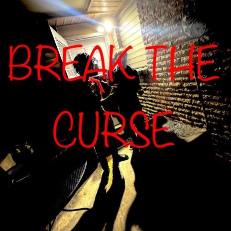 BREAK THE CURSE ft. Kevin Bape | Boomplay Music