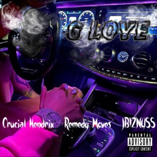 G Love ft. Remedy Moves & JBIZNYSS lyrics | Boomplay Music