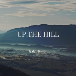 Up The Hill