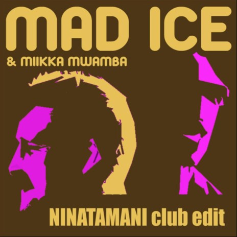 Ninatamani Club Edit ft. Miikka Mwamba | Boomplay Music