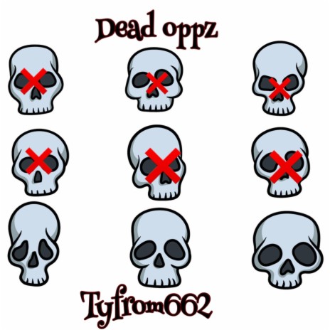 Dead Oppz | Boomplay Music