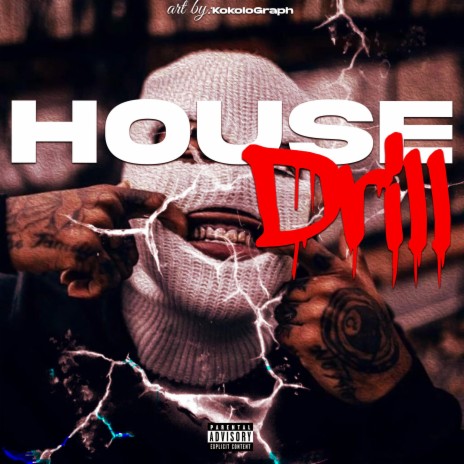 House Drill | Boomplay Music