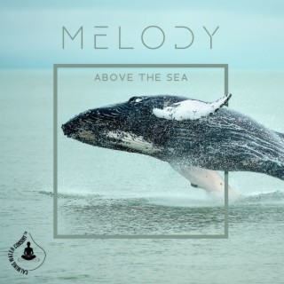 The Melody Above The Sea - Underwater Whale Sound & Ocean Crashing Waves To Fully Relax And Deep Sleep