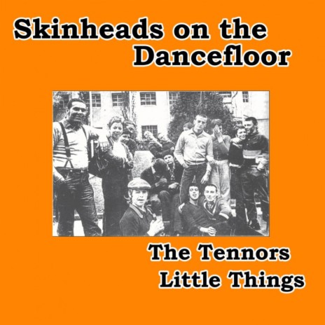 Little Things (Skinheads on the Dancefloor) | Boomplay Music