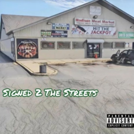 Signed 2 The Streets ft. Zel Mobbin | Boomplay Music