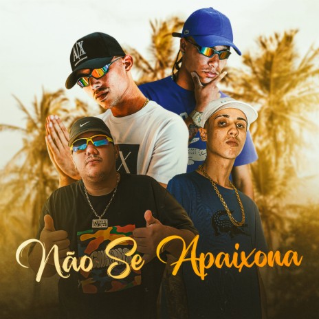 Não Se Apaixona ft. DJ Pedrão DaDez, Mc Lebai & Marlon Mc | Boomplay Music