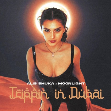 Trippin' in Dubai ft. Moonlight | Boomplay Music