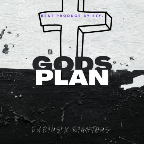 Gods Plan ft. Righteous | Boomplay Music