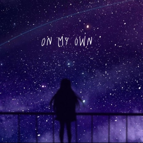 on my own | Boomplay Music