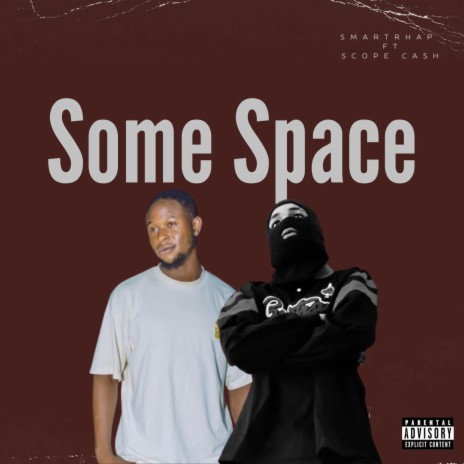 Some Space ft. Scope Cash