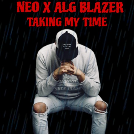Taking My Time ft. Neo | Boomplay Music
