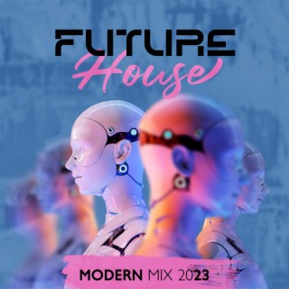 Future House Modern Mix 2023: Cinematic Synthwave,The Best Dark Electro Mix, Music That Helps You Escape Reality, Dark Electronic, Epic Electronic, Cinematic Chillout, Modern Epic Music