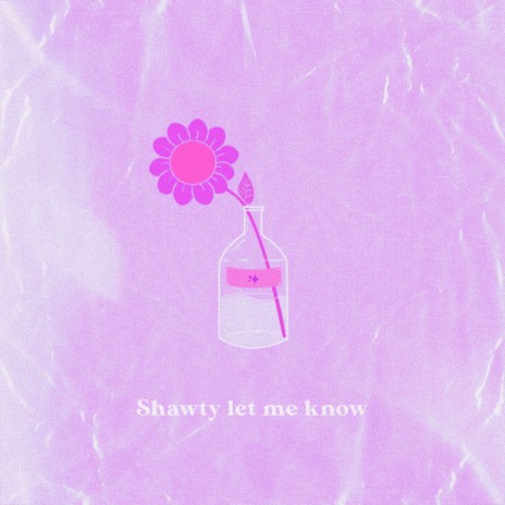 Shawty let me know (Sped Up) ft. Young Seby