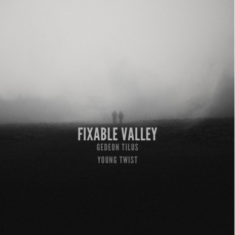 Fixable Vally ft. Young Twist | Boomplay Music