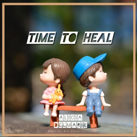 Time to Heal | Boomplay Music