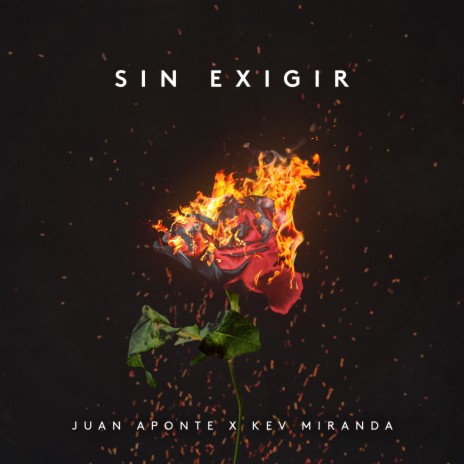 Sin Exigir ft. Kev Miranda | Boomplay Music