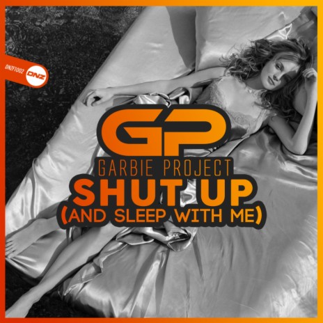 Shut Up (And Sleep With Me) (Original Mix)