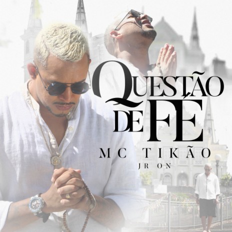 Questão de Fé ft. JR ON | Boomplay Music