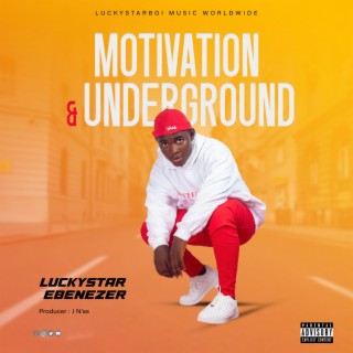 Motivation & Underground