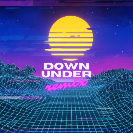 Down Under (Remix) | Boomplay Music