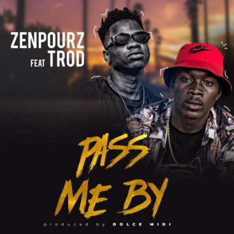 Pass Me By ft. Trod | Boomplay Music