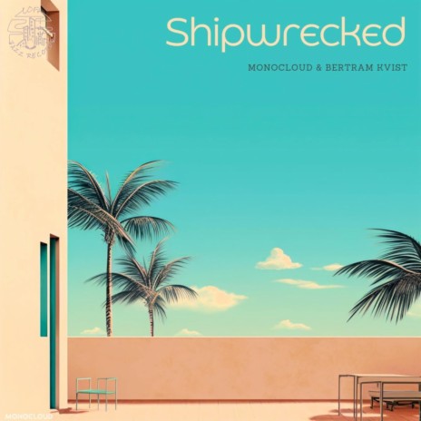Shipwrecked ft. Bertram Kvist | Boomplay Music