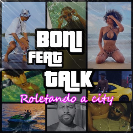 Roletando a City ft. TALK$