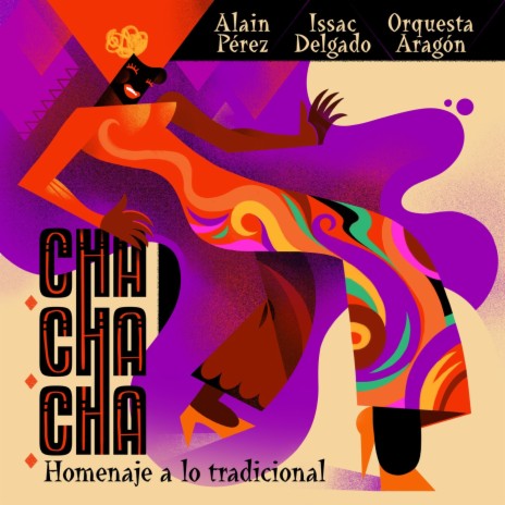 Siempre el cha cha chá ft. Issac Delgado & Orquesta Aragón | Boomplay Music